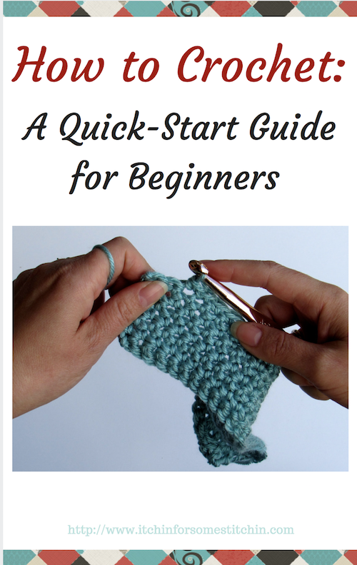 How to Crochet Beginner Guide by www.itchinforsomestitchin.com
