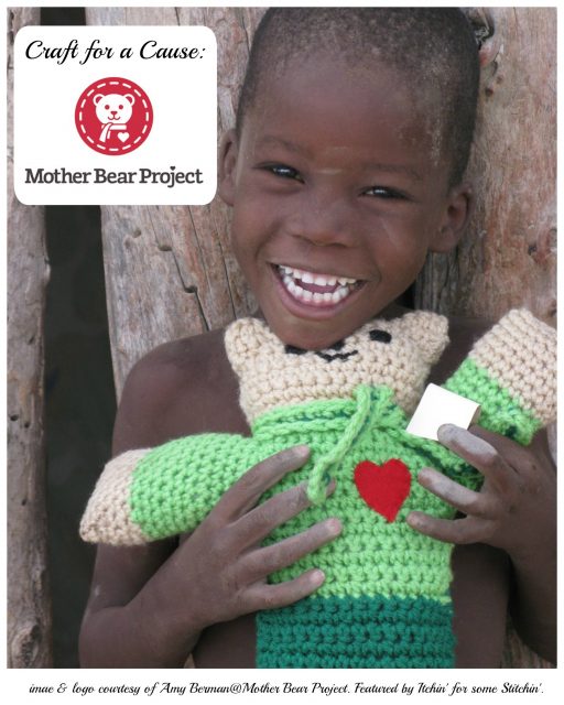 Craft for a Cause: Mother Bear Project. http://www.itchinforsomestitchin.com