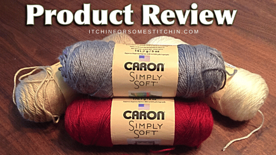 Product Review of Caron Simply Soft by itchinforsomestitchin.com