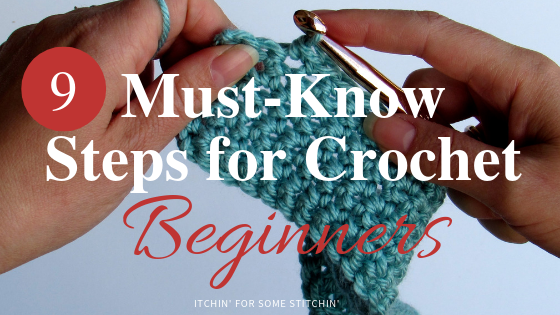 9 must-know steps for crochet beginners