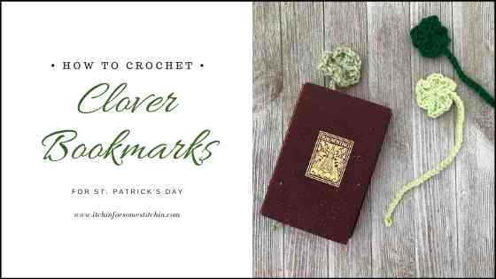 How to Crochet Clover Bookmarks tutorial by www.itchinforsomestitchin.com